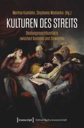 book Kulturen des Streits: Deutungsmachtkonflikte zwischen Konsens und Zerwürfnis