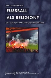 book Fußball als Religion?: Eine lebensweltanalytische Ethnographie