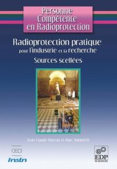 book Radioprotection pratique pour l'industrie et la recherche: Sources scellées