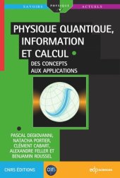 book Physique quantique, information et calcul: Des concepts aux applications