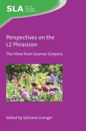 book Perspectives on the L2 Phrasicon: The View from Learner Corpora