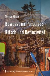 book Bewusst im Paradies: Kitsch und Reflexivität