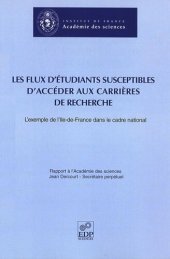 book Les flux d'étudiants susceptibles d'accéder aux carrières de recherche: L'exemple de l'Ile-de-France dans le cadre national