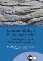 book Language Policies in Finland and Sweden: Interdisciplinary and Multi-sited Comparisons