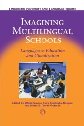 book Imagining Multilingual Schools: Languages in Education and Glocalization