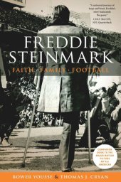 book Freddie Steinmark: Faith, Family, Football