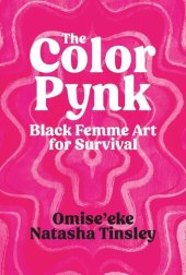 book The Color Pynk: Black Femme Art for Survival