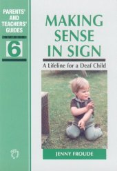 book Making Sense in Sign: A Lifeline for a Deaf Child