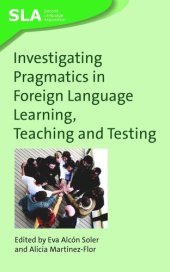 book Investigating Pragmatics in Foreign Language Learning, Teaching and Testing