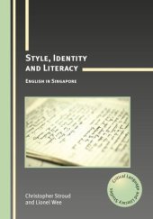 book Style, Identity and Literacy: English in Singapore