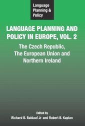 book Language Planning and Policy in Europe Vol. 2: The Czech Republic, The European Union and Northern Ireland