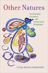 book Other Natures: Environmental Encounters with Ancient Greek Ethnography