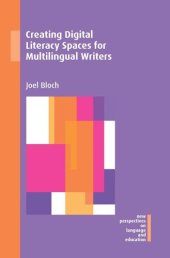 book Creating Digital Literacy Spaces for Multilingual Writers