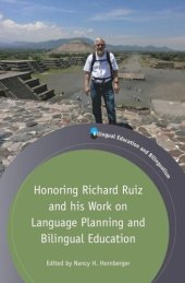 book Honoring Richard Ruiz and his Work on Language Planning and Bilingual Education