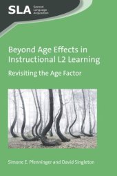 book Beyond Age Effects in Instructional L2 Learning: Revisiting the Age Factor