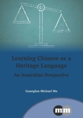 book Learning Chinese as a Heritage Language: An Australian Perspective