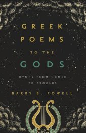 book Greek Poems to the Gods: Hymns from Homer to Proclus