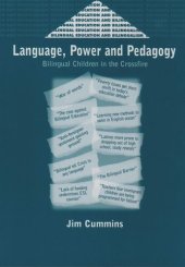 book Language, Power and Pedagogy: Bilingual Children in the Crossfire