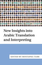 book New Insights into Arabic Translation and Interpreting