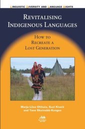 book Revitalising Indigenous Languages: How to Recreate a Lost Generation