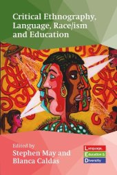 book Critical Ethnography, Language, Race/ism and Education