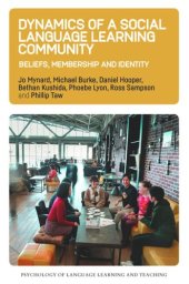 book Dynamics of a Social Language Learning Community: Beliefs, Membership and Identity