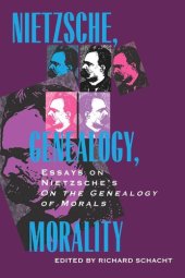 book Nietzsche, Genealogy, Morality: Essays on Nietzsche's On the Genealogy of Morals