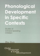 book Phonological Development in Specific Contexts: Studies of Chinese-speaking Children