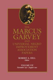 book The Marcus Garvey and Universal Negro Improvement Association Papers: Volume 7 November 1927–August 1940