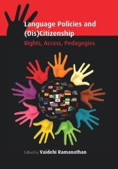 book Language Policies and (Dis)Citizenship: Rights, Access, Pedagogies