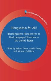 book Bilingualism for All?: Raciolinguistic Perspectives on Dual Language Education in the United States