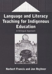 book Language and Literacy Teaching for Indigenous Education: A Bilingual Approach