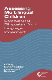 book Assessing Multilingual Children: Disentangling Bilingualism from Language Impairment