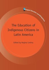 book TheEducation of Indigenous Citizens in Latin America