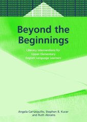 book Beyond the Beginnings: Literacy Interventions for Upper Elementary English Language Learners