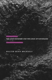 book The Gold Standard and the Logic of Naturalism: American Literature at the Turn of the Century