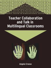 book Teacher Collaboration and Talk in Multilingual Classrooms