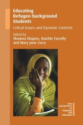 book Educating Refugee-background Students: Critical Issues and Dynamic Contexts