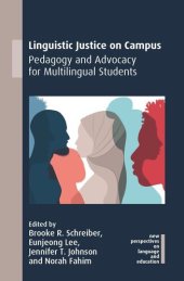 book Linguistic Justice on Campus: Pedagogy and Advocacy for Multilingual Students