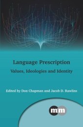 book Language Prescription: Values, Ideologies and Identity