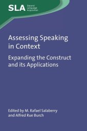 book Assessing Speaking in Context: Expanding the Construct and its Applications