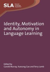 book Identity, Motivation and Autonomy in Language Learning