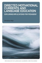 book Directed Motivational Currents and Language Education: Exploring Implications for Pedagogy