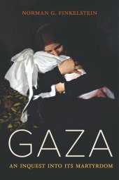 book Gaza: An Inquest into Its Martyrdom