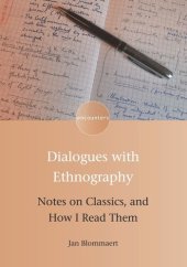 book Dialogues with Ethnography: Notes on Classics, and How I Read Them