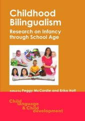 book Childhood Bilingualism: Research on Infancy through School Age