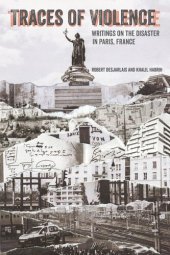 book Traces of Violence: Writings on the Disaster in Paris, France