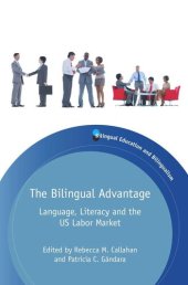 book TheBilingual Advantage: Language, Literacy and the US Labor Market