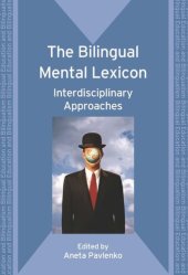 book TheBilingual Mental Lexicon: Interdisciplinary Approaches