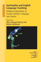 book Spirituality and English Language Teaching: Religious Explorations of Teacher Identity, Pedagogy and Context